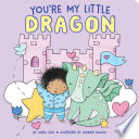 You're My Little Dragon
