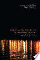 Christian Thought in the Twenty-First Century