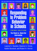 Responding to Problem Behavior in Schools  Third Edition