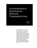 An Introduction to Basic Data for Electrical Transmission Lines