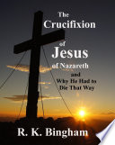 The Crucifixion of Jesus of Nazareth