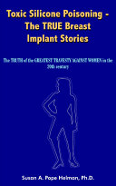 Toxic Silicone Poisoning   The True Breast Implant Stories
