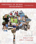 Essentials of Human Development  A Life Span View Book