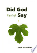 Did God Really  Say