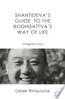 Guide to the Bodhisattva s Way of Life Volume 4