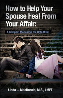 How to Help Your Spouse Heal from Your Affair Book