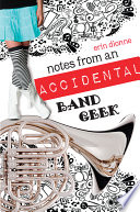 Notes From An Accidental Band Geek Book