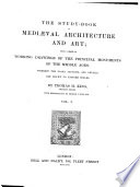 The Study book of Mediaeval Architecture and Art  With Descriptions by George J  Hill Book PDF
