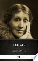 Orlando by Virginia Woolf   Delphi Classics  Illustrated 