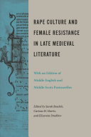 Rape Culture and Female Resistance in Late Medieval Literature