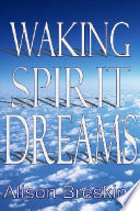 Waking Spirit Dreams Book