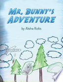 Mr  Bunny   S Adventure