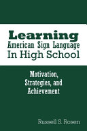 Learning American Sign Language in High School Book