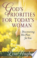 God s Priorities for Today s Woman Book