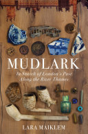 Read Pdf Mudlark: In Search of London's Past Along the River Thames