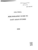 G K  Hall Bibliographic Guide to East Asian Studies