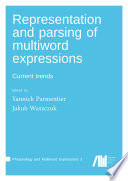 Representation and parsing of multiword expressions: Current trends