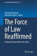 The Force of Law Reaffirmed