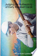 Judging the Authenticity of Early Baseball Cards
