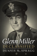 Glenn Miller Declassified