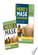 The Hero s Mask  Helping Children with Traumatic Stress