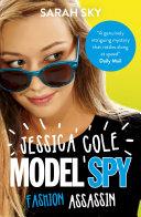 Jessica Cole: Model Spy 2: Fashion Assassin