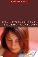 Serving Teens Through Readers Advisory