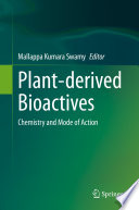 Plant-derived Bioactives Chemistry and Mode of Action /