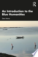 An Introduction to the Blue Humanities