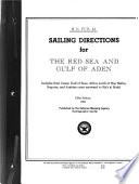 Sailing Directions for the Red Sea and Gulf of Aden  Includes Suez Canal  Africa North of Ras Hafun  Suqutra  and Arabian Coast Eastward to Ra s Al Hadd Book