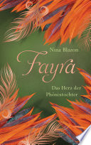 FAYRA - Das Herz der Phönixtochter PDF Book By Nina Blazon