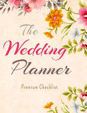 The Wedding Planner Premium Checklist