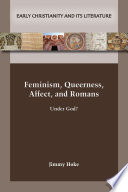 Feminism, queerness, affect, and Romans : under God? /