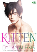 Kitten (Book 1) A Homoerotic Novel