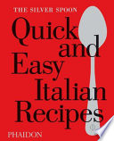 The Silver Spoon Quick and Easy Italian Recipes.pdf