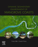 Dynamic Sedimentary Environments of Mangrove Coasts Book