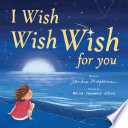 I Wish  Wish  Wish for You