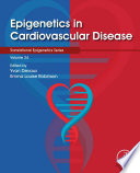 Epigenetics in Cardiovascular Disease Book