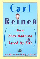 How Paul Robeson Saved My Life and Other Stories
