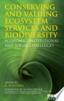 Conserving and Valuing Ecosystem Services and Biodiversity Book