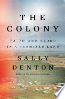 The Colony  Faith and Blood in a Promised Land