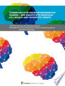 Cerebrovascular and Neurodegenerative Diseases     New Insights into Molecular Cell Biology and Therapeutic Targets Book