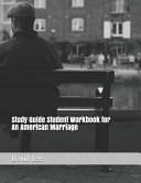 Study Guide Student Workbook for an American Marriage