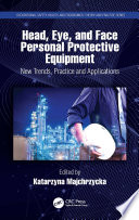 Head, Eye, and Face Personal Protective Equipment