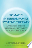 Somatic Internal Family Systems Therapy Book