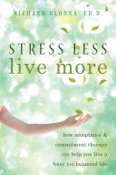 Stress Less, Live More Pdf/ePub eBook