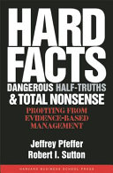 Hard Facts, Dangerous Half-truths, and Total Nonsense