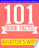 The Aviator   s Wife   101 Amazing Facts You Didn t Know Book
