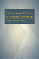 The Fiction and Criticism of Katherine Anne Porter