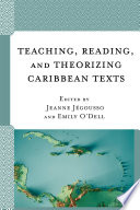 Teaching  Reading  and Theorizing Caribbean Texts